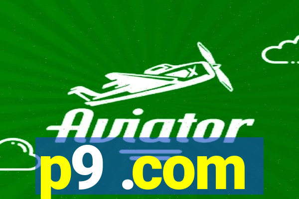p9 .com
